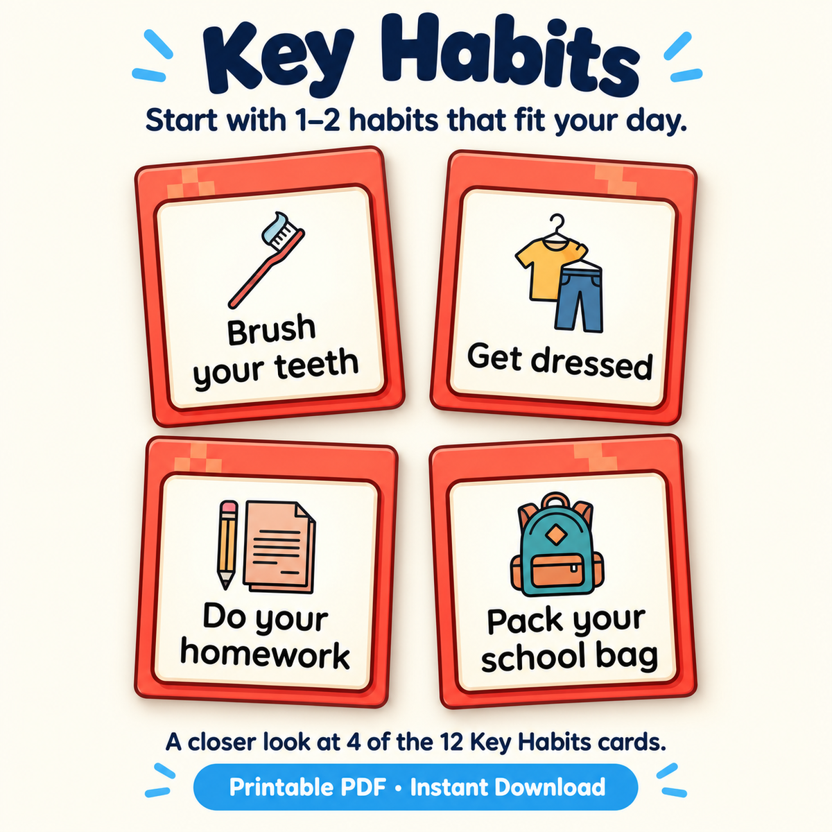 Key Habits card examples: brush your teeth, get dressed, do your homework and pack your school bag.